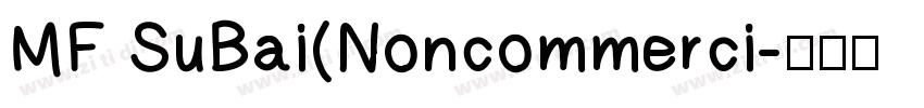 MF SuBai(Noncommerci字体转换